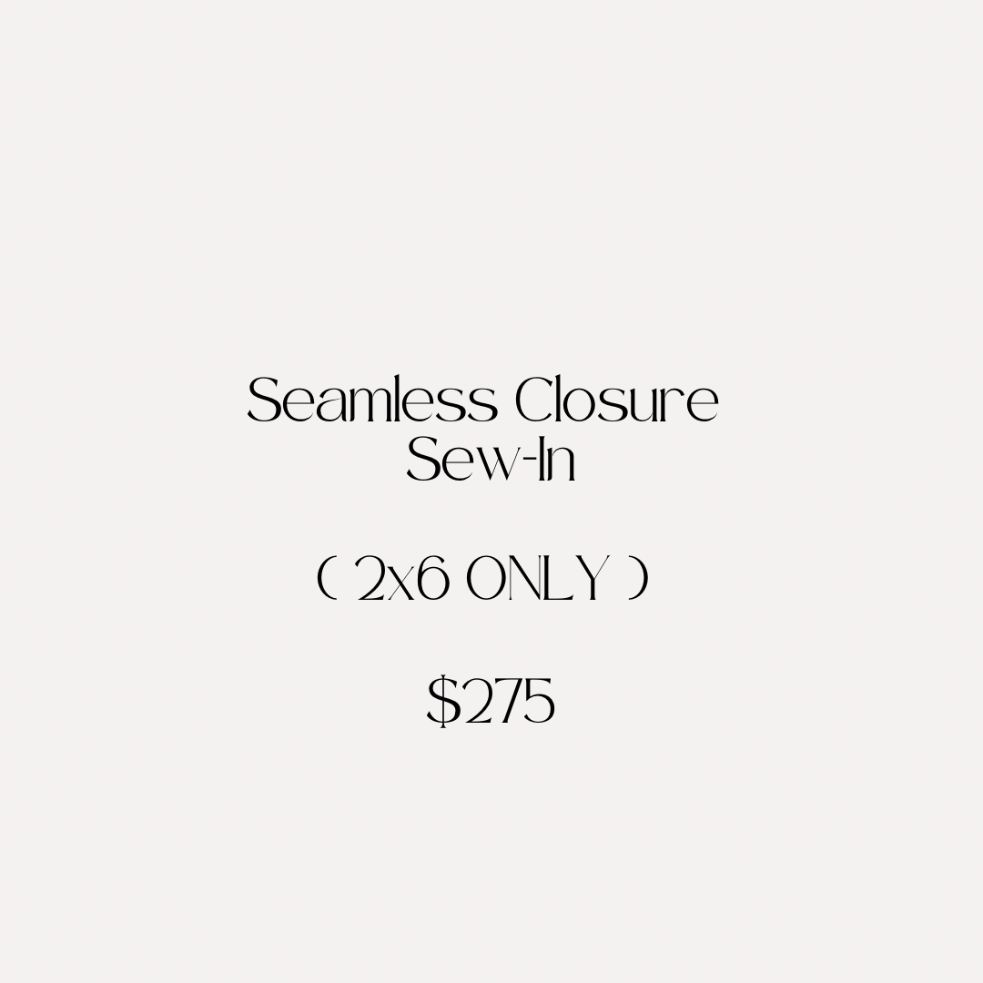 Seamless Closure Sew-In